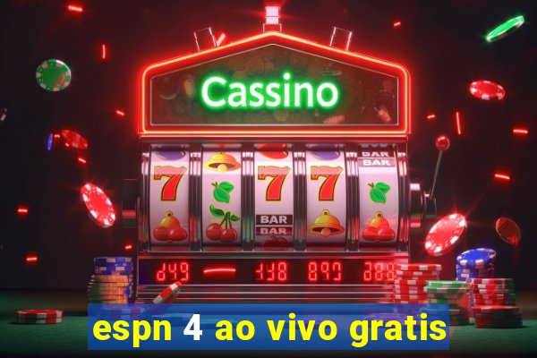 espn 4 ao vivo gratis